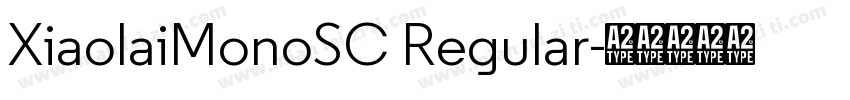 XiaolaiMonoSC Regular字体转换